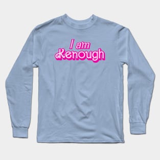 I am Kenough Barbie Movie Long Sleeve T-Shirt